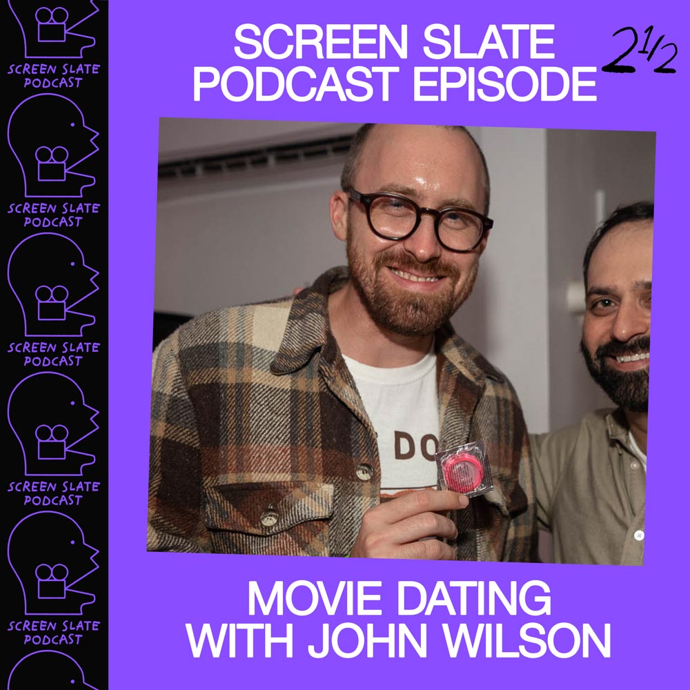 John Wilson Screen Slate Podcast