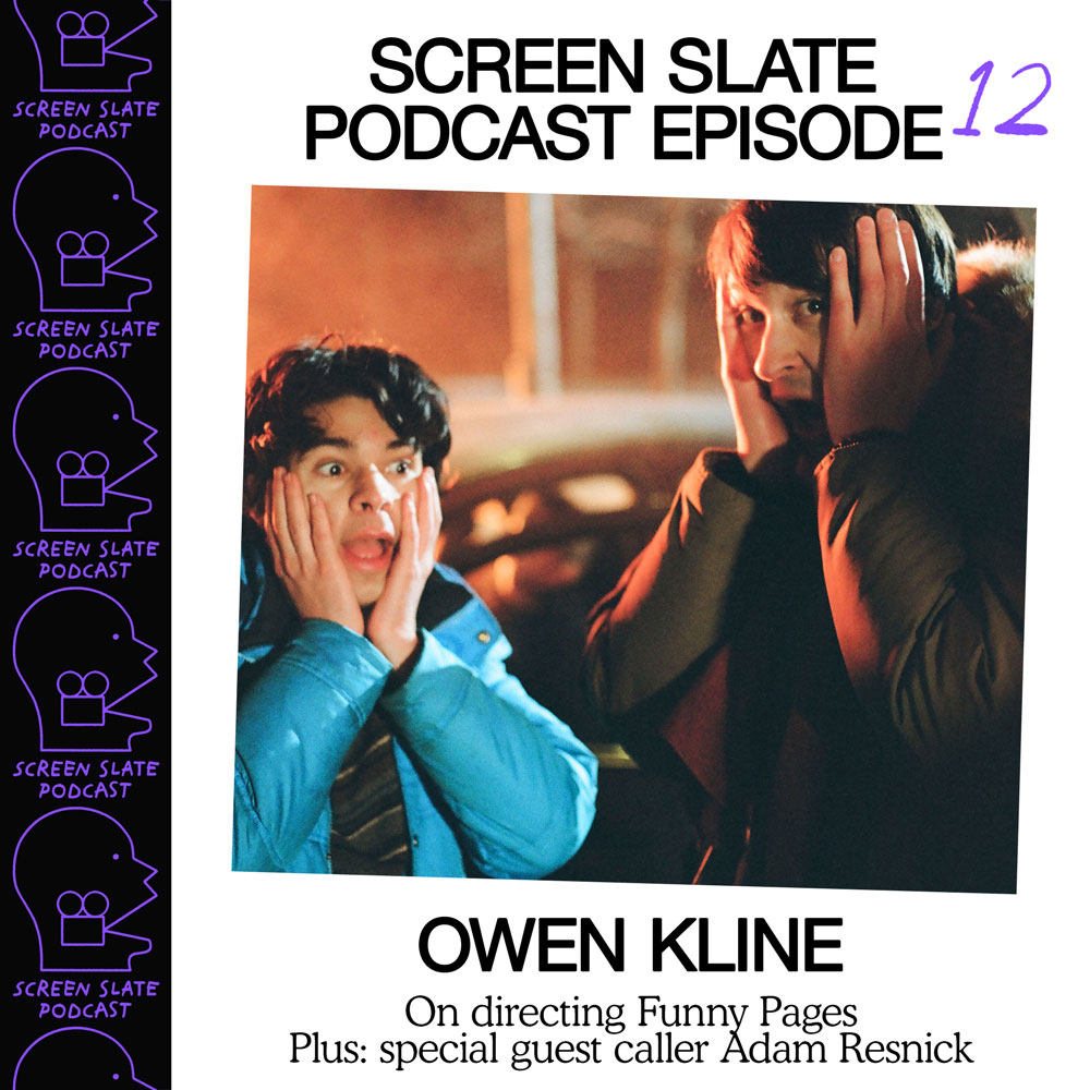 Episode 11 - Funny Pages director Owen Kline
