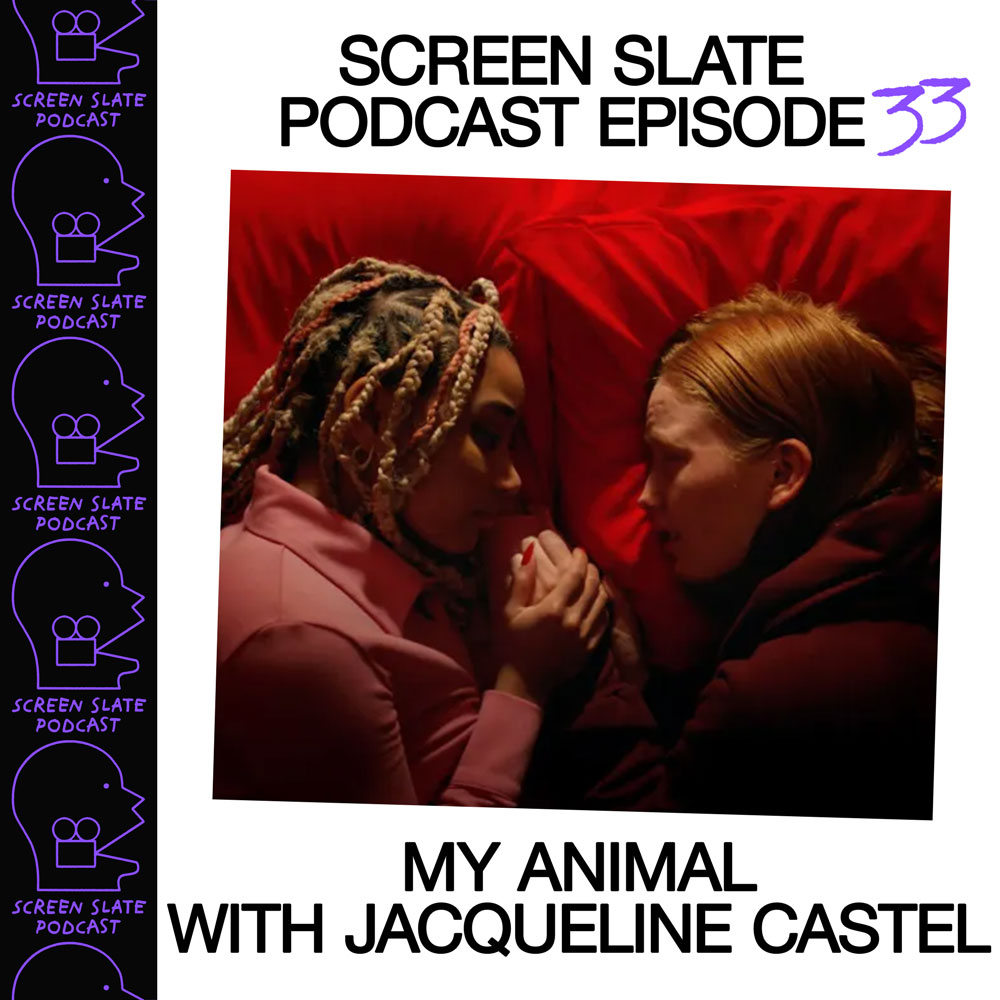 Episode 32 - My Animal director Jacqueline Castel