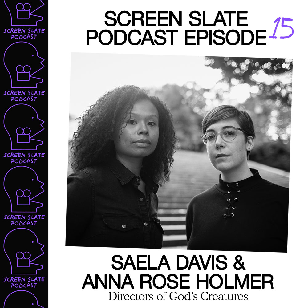 God's Creatures directors Saela Davis & Anna Rose Holmer podcast