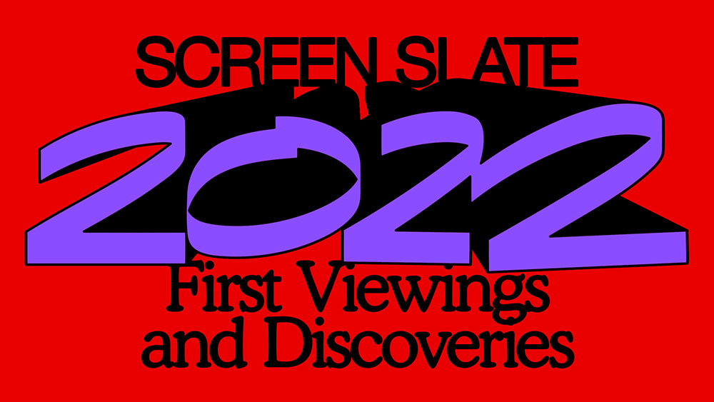 Best Movies of 2022 First Viewings and Discoveries and Individual Ballots Screen Slate picture