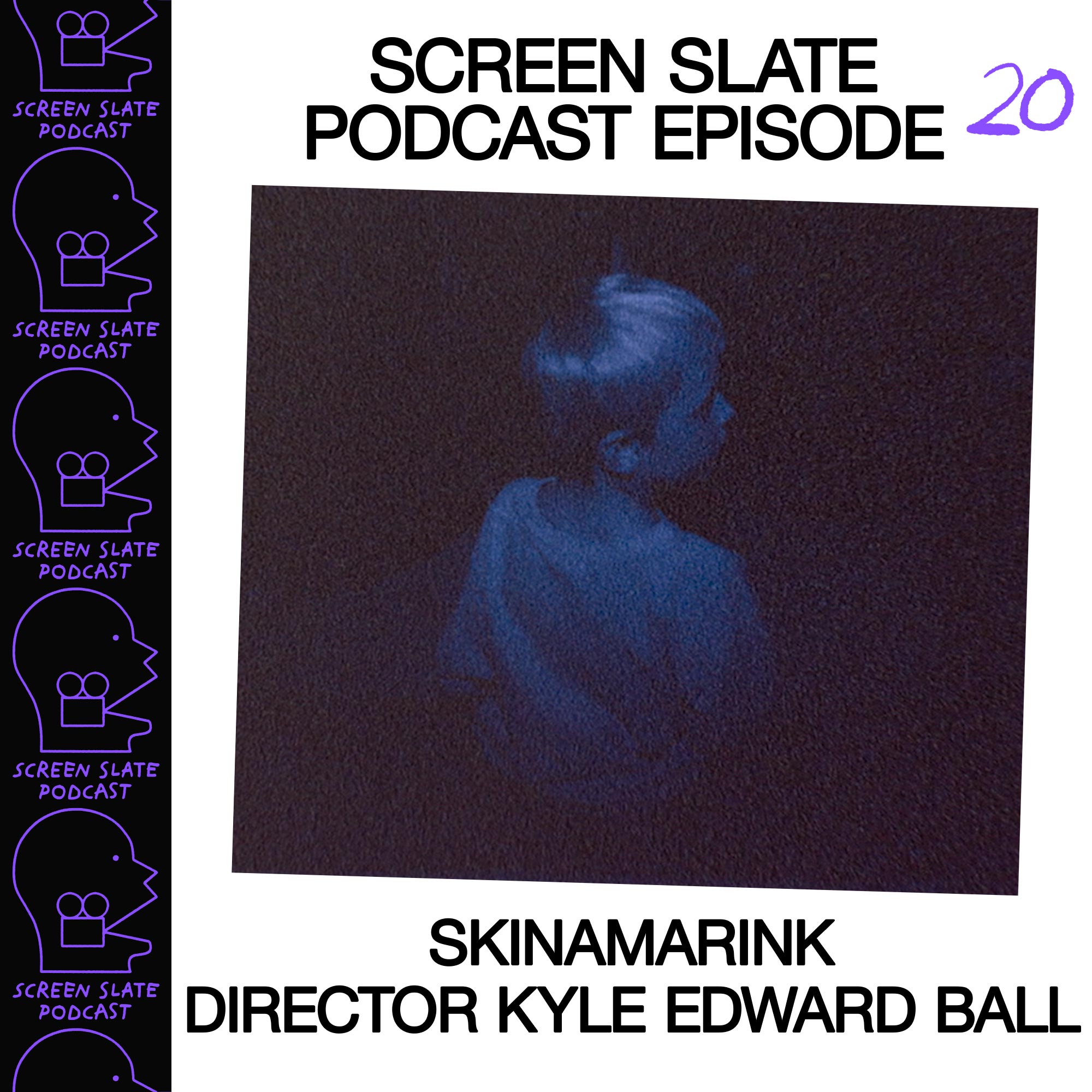 Episode 20 - Skinamarink director Kyle Edward Ball