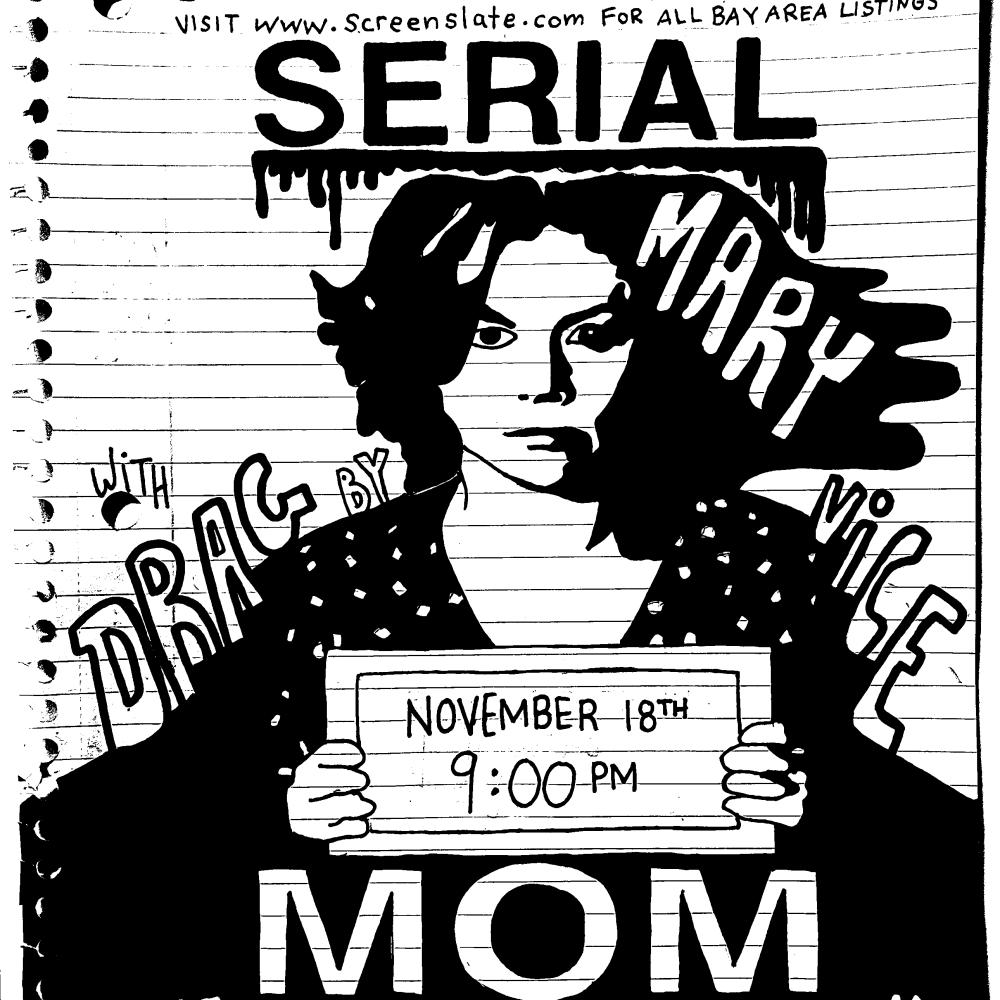Rewind and Screen Slate present Serial Mom
