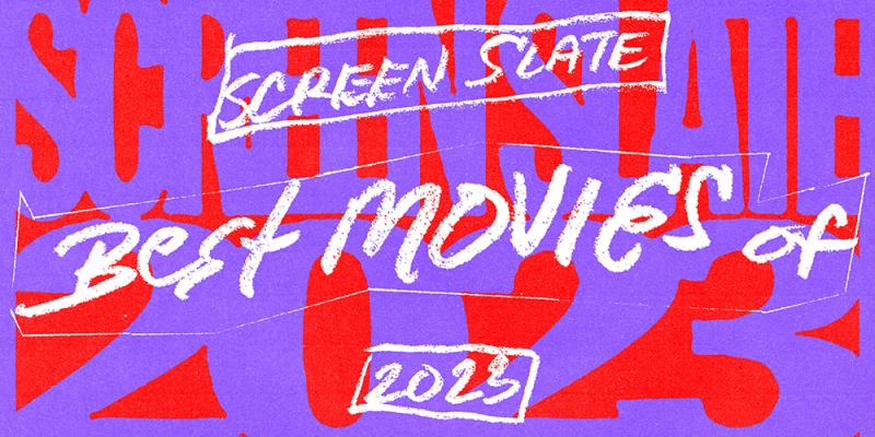 Screen Slate's Best Movies of 2023 | Screen Slate